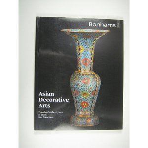 Bonhams Auction Catalog 2012 San Francisco Asian Decorative Arts 20037